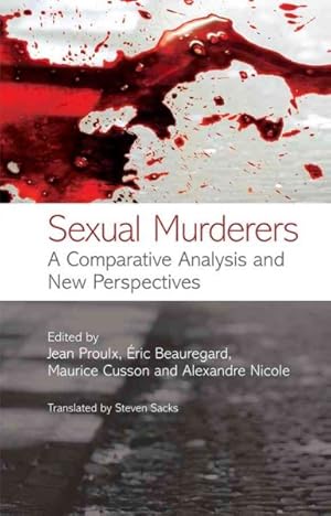 Image du vendeur pour Sexual Murderers : A Comparative Analysis and New Perspectives mis en vente par GreatBookPrices