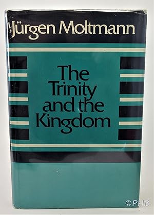 The Trinity and the Kingdom: The Doctrine of God