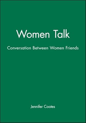 Seller image for Women Talk : Conversation Between Women Friends for sale by GreatBookPrices