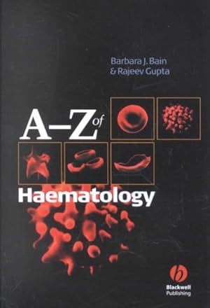 Image du vendeur pour A-Z of Haematology mis en vente par GreatBookPrices