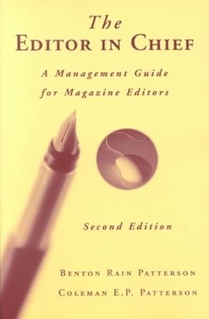 Image du vendeur pour Editor in Chief : A Management Guide for Magazine Editors mis en vente par GreatBookPrices