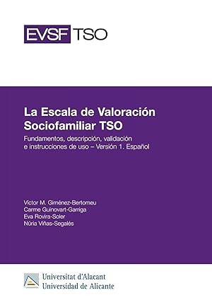 Seller image for La Escala de Valoracin Sociofamiliar TSO Fundamentos, descripcin, validacin e instrucciones de uso - Versin 1. Espaol for sale by Imosver