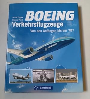 Bild des Verkufers fr Boing Verkehrsflugzeuge: Von den Anfngen bis zur 787 (GeraMond) zum Verkauf von primatexxt Buchversand