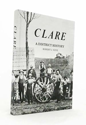 Bild des Verkufers fr Clare a District History zum Verkauf von Adelaide Booksellers