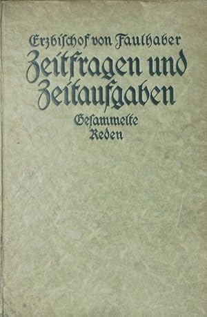 Seller image for Zeitfragen und Zeitaufgaben. Gesammelte Reden. 4. und 5. Auflage for sale by Antiquariat Bookfarm