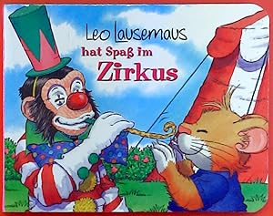 Image du vendeur pour Leo Lausemaus hat Spa im Zirkus mis en vente par biblion2