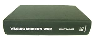 Seller image for Waging Modern War: Bosnia, Kosovo, and the Future of Combat for sale by PsychoBabel & Skoob Books