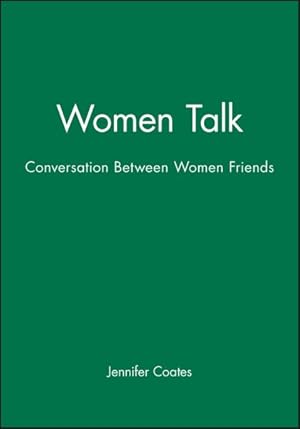 Seller image for Women Talk : Conversation Between Women Friends for sale by GreatBookPricesUK