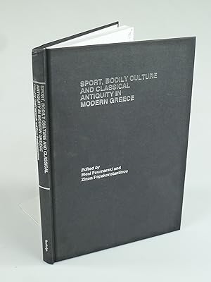 Seller image for Sport, Bodily Culture and Classical Antiquity in Modern Greece. for sale by Antiquariat Dorner