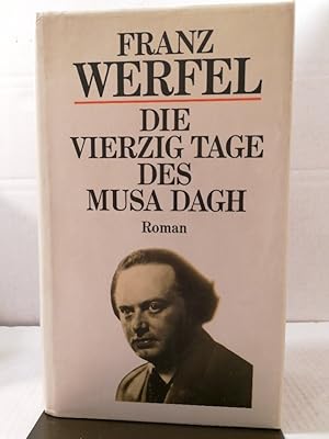 Die vierzig Tage des Musa Dagh : Roman