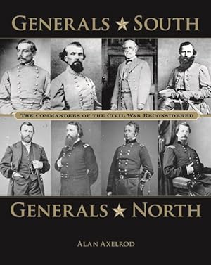 Seller image for Generals South, Generals North : The Commanders of the Civil War Reconsidered for sale by GreatBookPrices