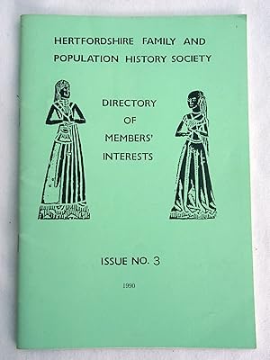 Hertfordshire Family and Population History Society Directory of Member's Interests, Issue No 3 1...