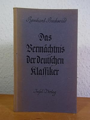 Imagen del vendedor de Das Vermchtnis der deutschen Klassiker a la venta por Antiquariat Weber