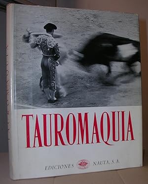 TAUROMAQUIA. Texto de Néstor Luján. Fotos de F. Català Roca. Incluye la traducción inglesa.