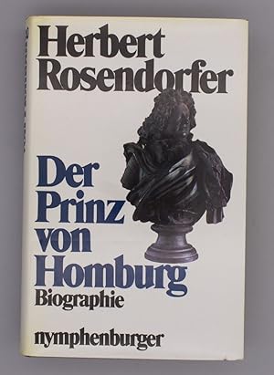 Der Prinz von Homburg oder der Landgraf mit dem silbernen Bein; Biografie - Die Kt. zeichn. Hansh...