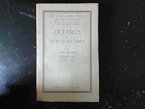 Seller image for Lettres  quelques amis - Les cahiers verts - N62 for sale by JLG_livres anciens et modernes