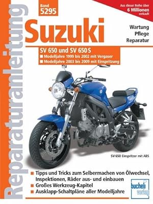 Bild des Verkufers fr Suzuki SV 650/SV 650 S /Vergaser u. Einspritzung/ Modelljahr 1999-2008; . : Modelljahre 1999 bis 2002 mit Vergaser. Modelljahre 2003 bis 2009 mit Einspritzung. Wartung, Pflege, Reparatur zum Verkauf von AHA-BUCH GmbH