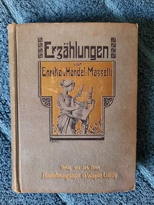 Imagen del vendedor de Erzhlungen und Skizzen von Enrika v. Handel-Mazzettis. a la venta por Aderholds Bcher & Lots