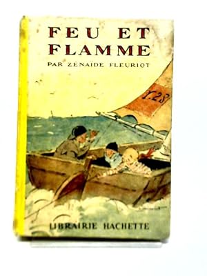 Seller image for Feu et Flamme for sale by World of Rare Books