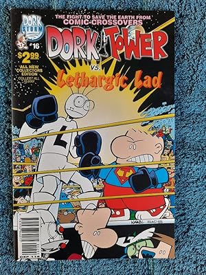 Dork Tower 16 - Dork Tower vs. Lethargic Lad. The fight to save the earth from comic-crossovers