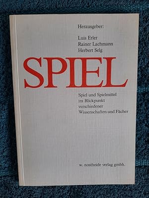 Seller image for Spiel. Spiel und Spielmittel im Blickpunkt verschiedener Wissenschaften und Fcher. for sale by Aderholds Bcher & Lots