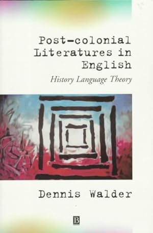 Image du vendeur pour Post-Colonial Literatures in English : History, Language, Theory mis en vente par GreatBookPrices