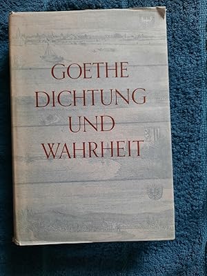 Dichtung und Wahrheit. Aus meinem Leben.