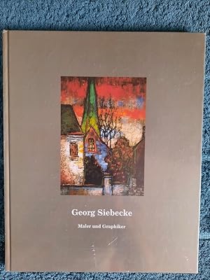 Georg Siebecke. 1920 - 1987. Maler und Graphiker.