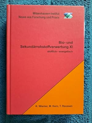 Bild des Verkufers fr Bio- und Sekundrrohstoffverwertung XI stofflich, energetisch. zum Verkauf von Aderholds Bcher & Lots