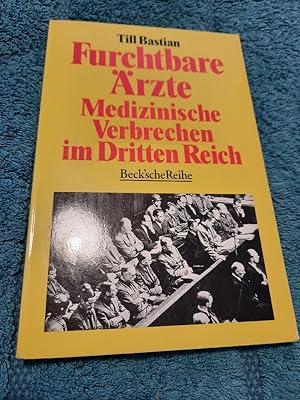 Bild des Verkufers fr Furchtbare rzte. Medizinische Verbrechen im Dritten Reich. zum Verkauf von Aderholds Bcher & Lots