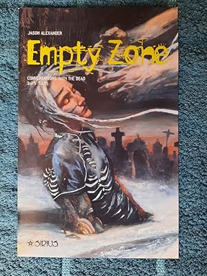 Empty Zone Bd. 2 von 5: Conversations with the dead.