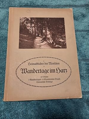 Heimatbücher der Menschen: Wandertage im Harz.