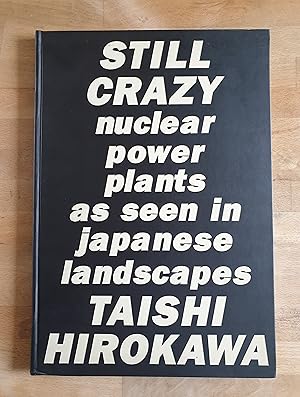Seller image for Still crazy nuclear plants as seen in japanese landscapes for sale by CORSEAUX Pascal