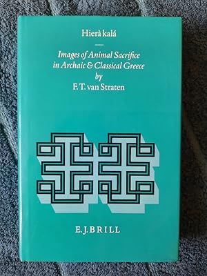 Hiera Kala - Images of Animal Sacrifice in Archaic and Classical Greece - (Religions in the Graec...