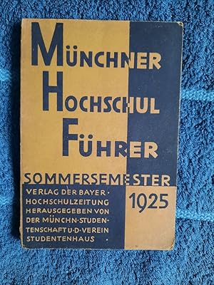 Münchner Hochschulführer Sommersemester 1925.