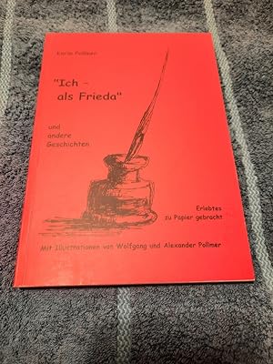 Ich - als Frieda und andere Geschichten.