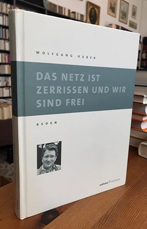 Bild des Verkufers fr Das Netz ist zerrissen und wir sind frei. Reden. zum Verkauf von Antiquariat Thomas Nonnenmacher