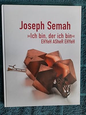 Bild des Verkufers fr Joseph Semah, "Ich bin, der ich bin", EHYeH ASheR EHYeH. zum Verkauf von Aderholds Bcher & Lots