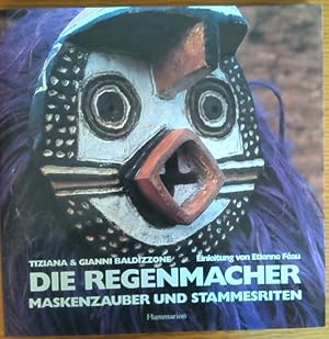 Seller image for Die Regenmacher. Maskenzauber und Stammesriten. for sale by Aderholds Bcher & Lots