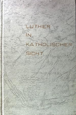 Bild des Verkufers fr Luther in katholischer Sicht; zum Verkauf von books4less (Versandantiquariat Petra Gros GmbH & Co. KG)