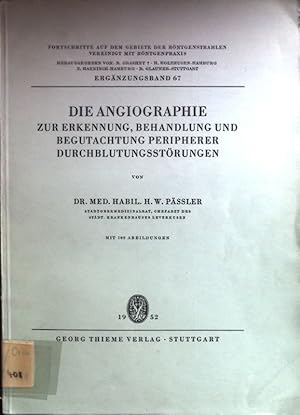 Image du vendeur pour Die Angiographie zur Erkennung, Behandlung und Begutachtung perpherer Durchblutungsstrungen. Fortschritte auf dem Gebiete der Rntgenstrahlen vereinigt mit Rntgenpraxis, Ergnzungsband 67. mis en vente par books4less (Versandantiquariat Petra Gros GmbH & Co. KG)