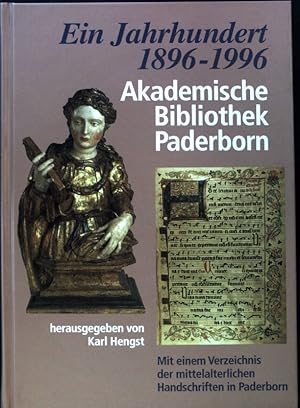 Bild des Verkufers fr Ein Jahrhundert Akademische Bibliothek Paderborn : zur Geschichte des Buches in der mitteldeutschen Kirchenprovinz ; mit einem Verzeichnis der mittelalterlichen Handschriften in Paderborn. Verffentlichungen zur Geschichte der mitteldeutschen Kirchenprovinz ; Bd. 10; zum Verkauf von books4less (Versandantiquariat Petra Gros GmbH & Co. KG)