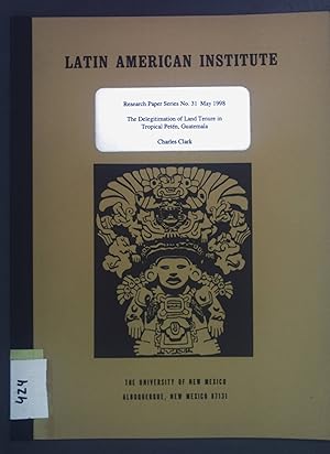 Seller image for The Delegitimation of Land Tenure in Tropical Peten, Guatemala. Latin American Institute Research Paper Series No. 31. for sale by books4less (Versandantiquariat Petra Gros GmbH & Co. KG)