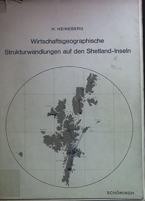 Seller image for Wirtschaftsgeographische Strukturwandlungen auf den Shetland-Inseln. Bochumer geographische Arbeiten, Heft 5. for sale by books4less (Versandantiquariat Petra Gros GmbH & Co. KG)