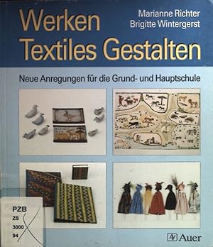 Werken, textiles Gestalten : neue Anregungen für die Grund- und Hauptschule.