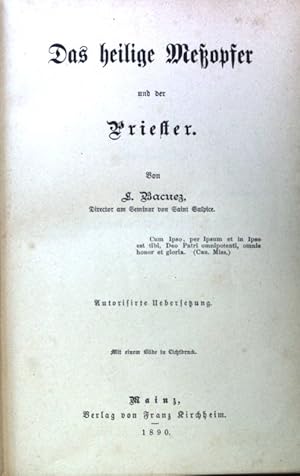 Image du vendeur pour Das heilige Messopfer und der Priester; mis en vente par books4less (Versandantiquariat Petra Gros GmbH & Co. KG)