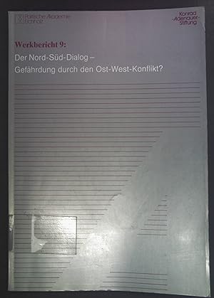 Seller image for Der Nord-Sd-Dialog - Gefhrdung durch den Ost-West-Konflikt?. Konrad-Adenauer-Stiftung: Werkbericht ; 9 for sale by books4less (Versandantiquariat Petra Gros GmbH & Co. KG)