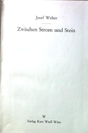 Zwischen Strom und Stein.