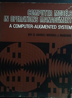 Immagine del venditore per Computer Models in Operations Management: A Computer-augmented System. venduto da books4less (Versandantiquariat Petra Gros GmbH & Co. KG)
