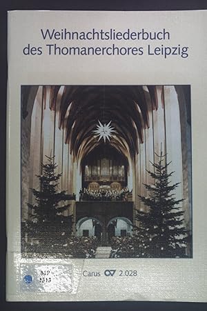 Bild des Verkufers fr Weihnachtsliederbuch des Thomanerchores Leipzig. zum Verkauf von books4less (Versandantiquariat Petra Gros GmbH & Co. KG)